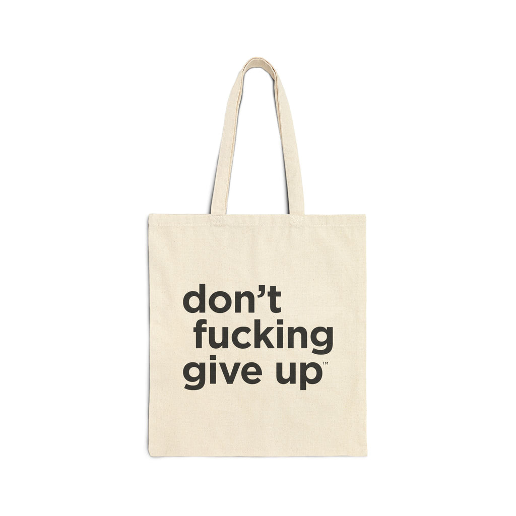 Don't fucking give up Noisy Dolly Canvas Tote Bag