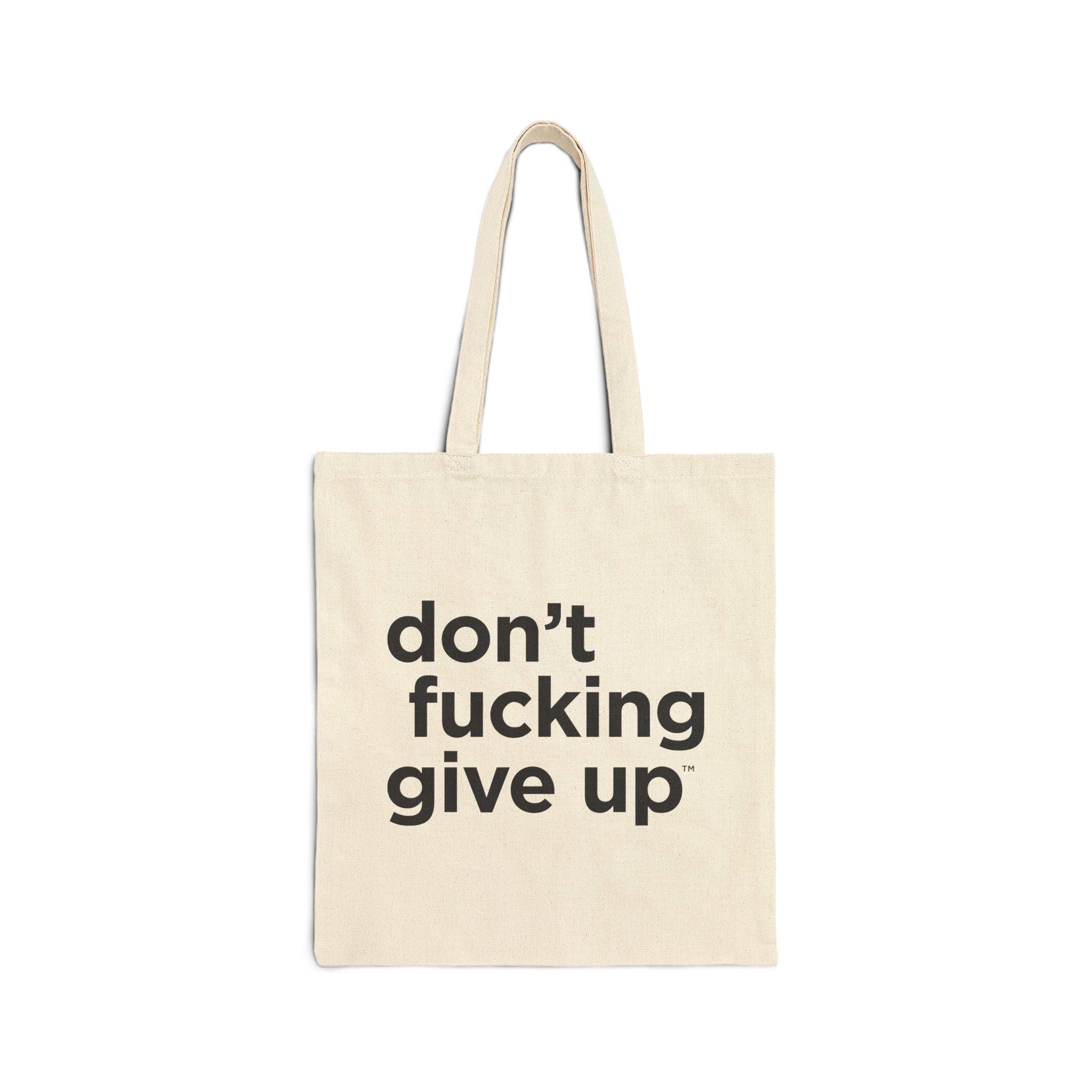 Don't fucking give up Noisy Dolly Canvas Tote Bag