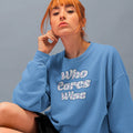 Who Cares Wins Noisy Dolly original sweatshirt